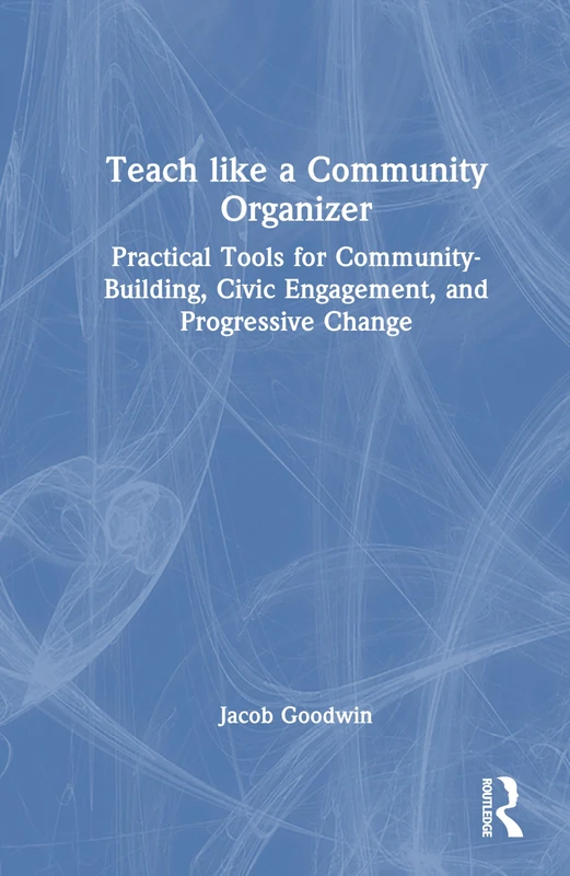 Routledge - Teach Like a Community Organizer Book