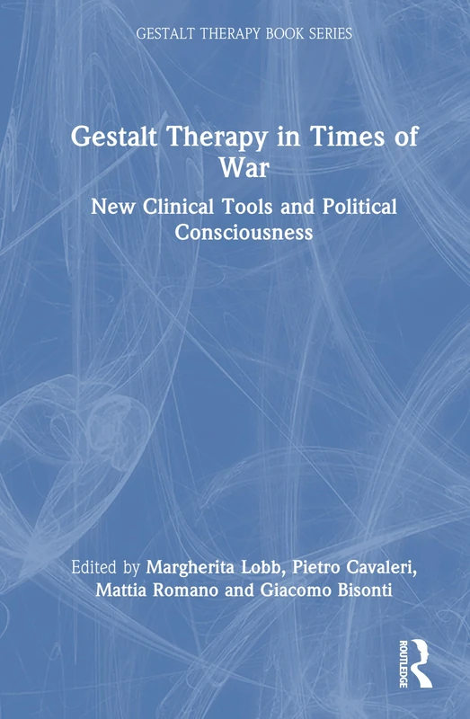 Routledge Gestalt Therapy in Times of War Book Series