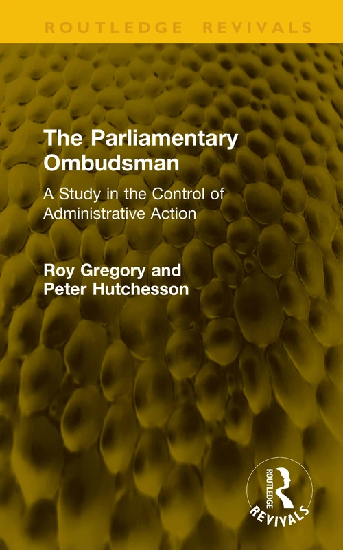 Routledge The Parliamentary Ombudsman - Study in Administrative Action