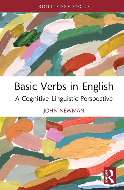 Basic Verbs in English: A Cognitive-Linguistic Perspective