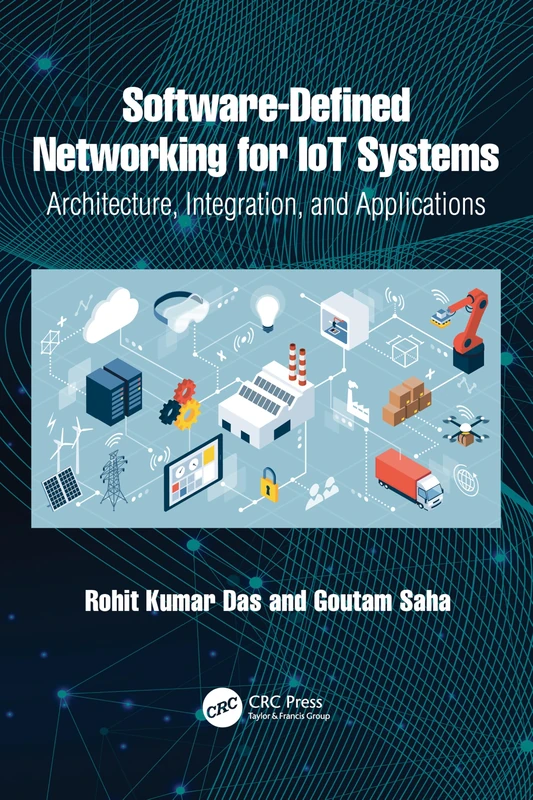 Software-Defined Networking for IoT Systems: Architecture, Integration, and Applications