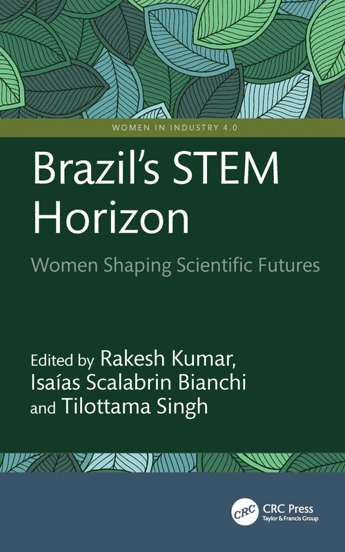 Brazil's STEM Horizon: Women Shaping Scientific Futures (Women in Industry 4.0)