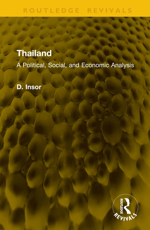 Thailand: A Political, Social, and Economic Analysis (Routledge Revivals)
