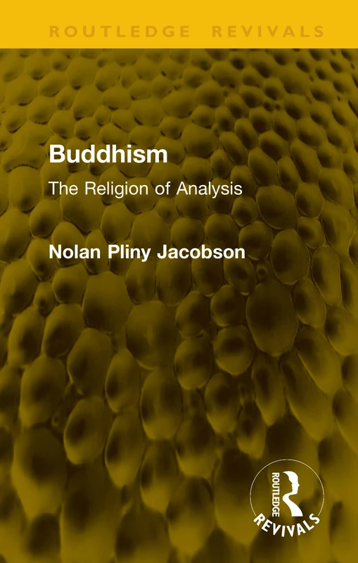 Buddhism: The Religion of Analysis (Routledge Revivals)