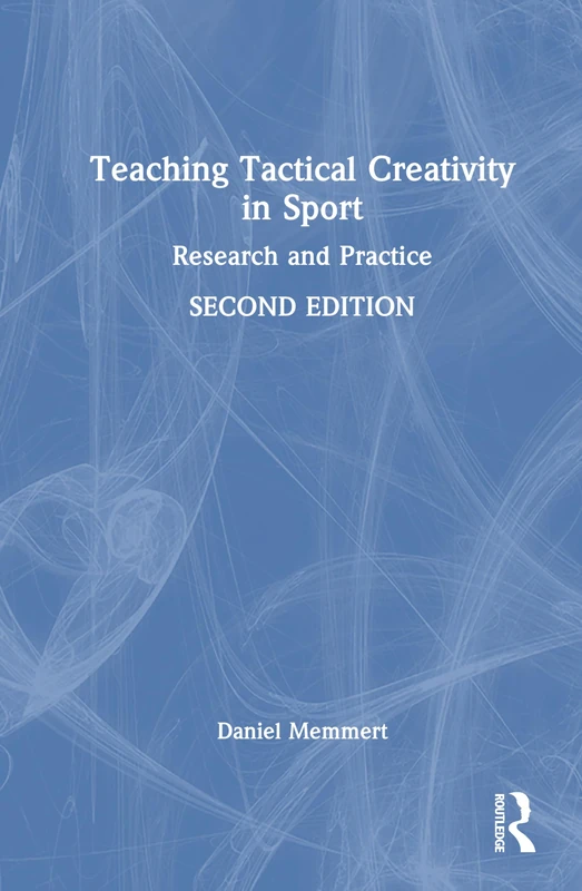 Teaching Tactical Creativity in Sport: Research and Practice - Image 1