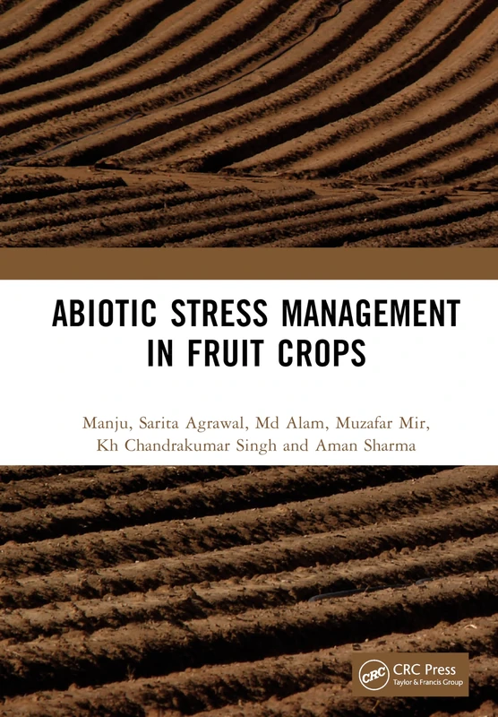 Abiotic Stress Management in Fruit Crops