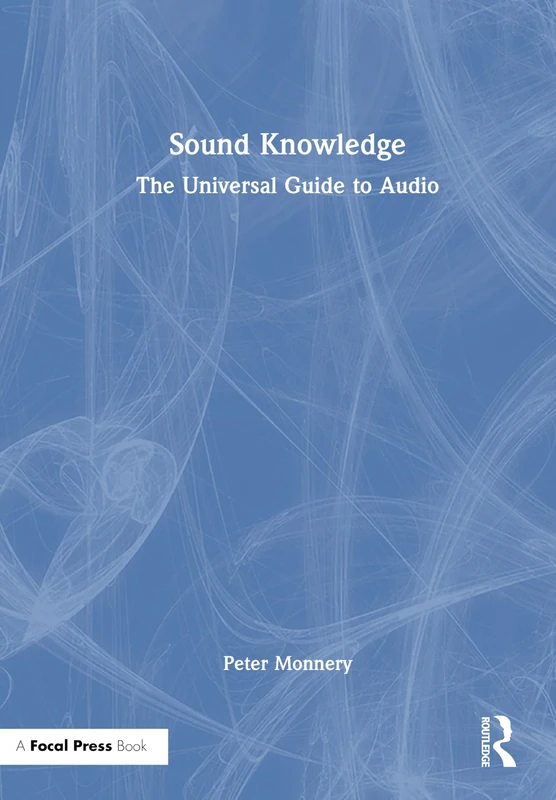 Sound Knowledge: The Universal Guide to Audio - Image 1