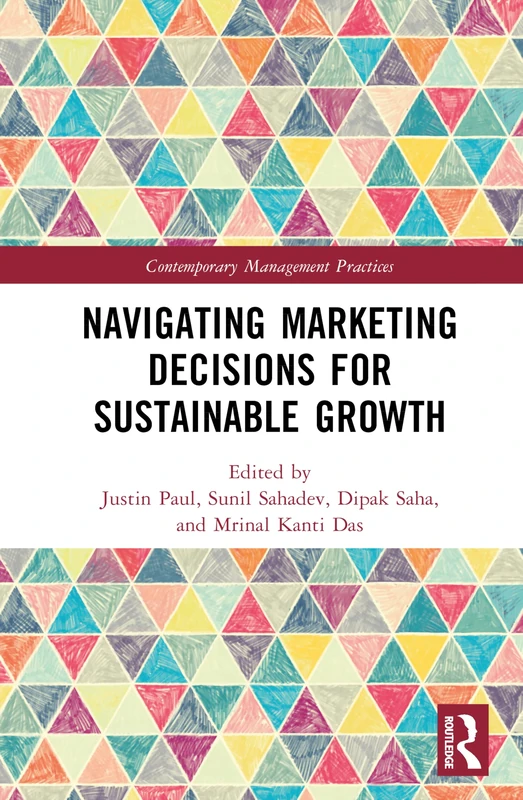 Navigating Marketing Decisions for Sustainable Growth (Contemporary Management Practices)