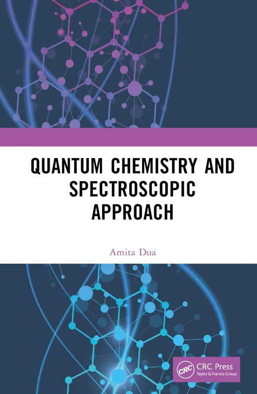 Quantum Chemistry and Spectroscopic Approach