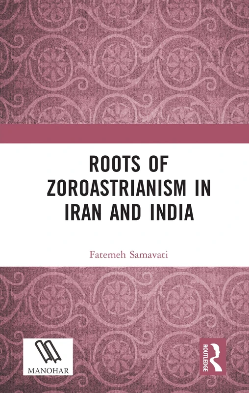 Roots of Zoroastrianism in Iran and India - Image 1