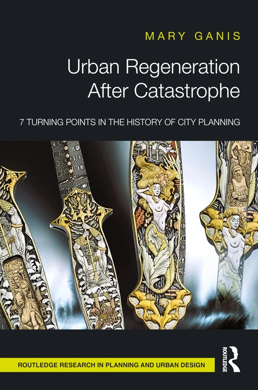 Routledge Urban Regeneration After Catastrophe - City Planning