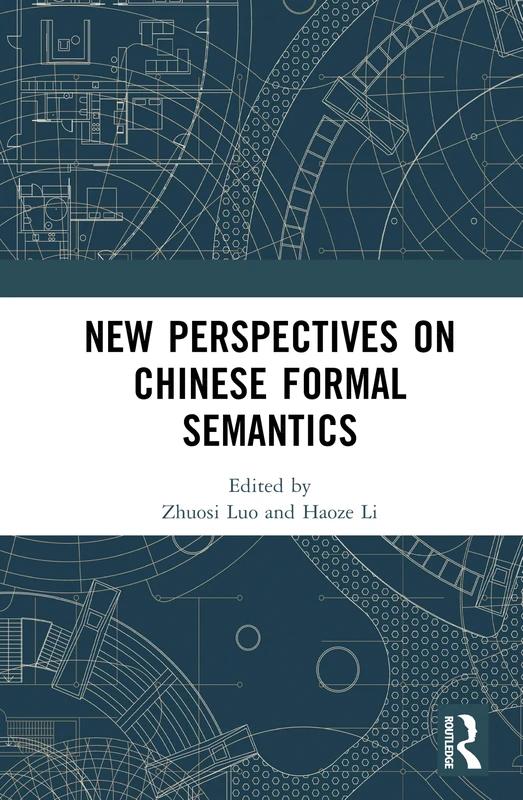 New Perspectives on Chinese Formal Semantics