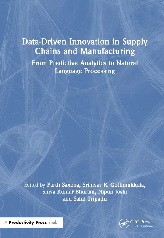 Data-Driven Innovation in Supply Chains and Manufacturing: From Predictive Analytics to Natural Language Processing