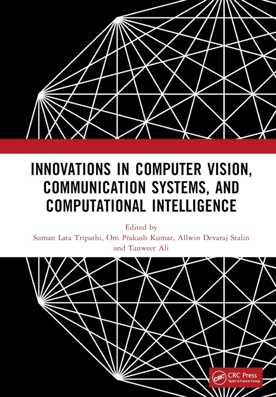 Innovations in Computer Vision, Communication Systems, and Computational Intelligence