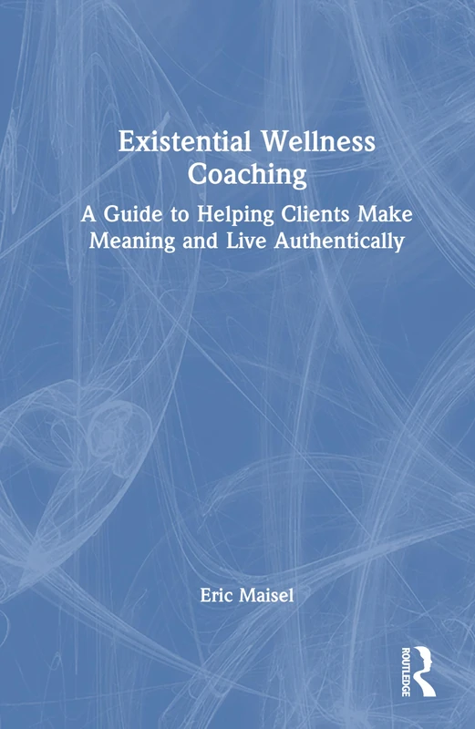 Existential Wellness Coaching - Routledge Psychology Guide