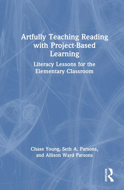 Routledge Artfully Teaching Reading with Project-Based Learning