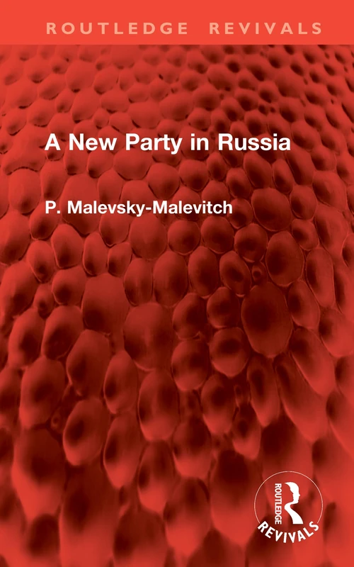A New Party in Russia (Routledge Revivals)