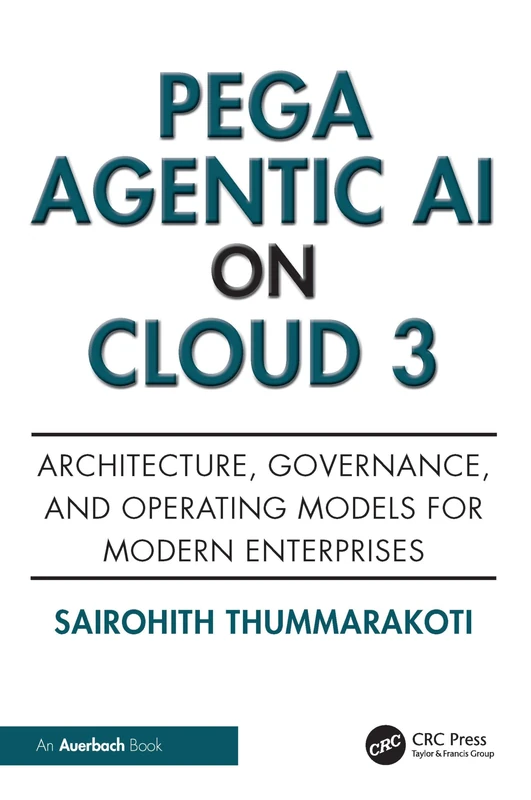Pega Agentic AI on Cloud 3: Architecture, Governance, and Operating Models for Modern Enterprises - Image 1