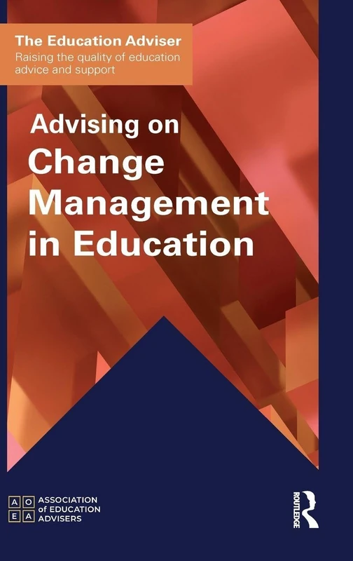 Advising on Change Management in Education (The Education Adviser)