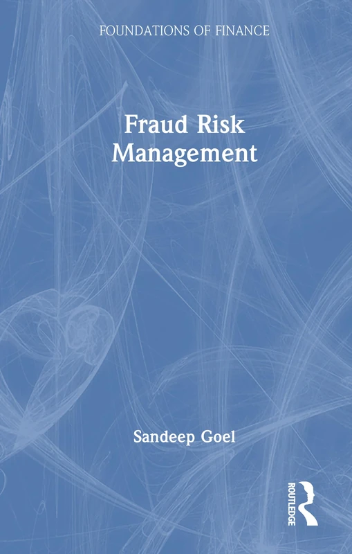 Fraud Risk Management (Foundations of Finance)