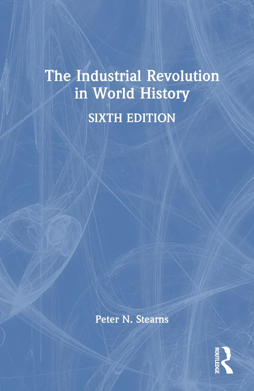 Routledge - The Industrial Revolution in World History Book