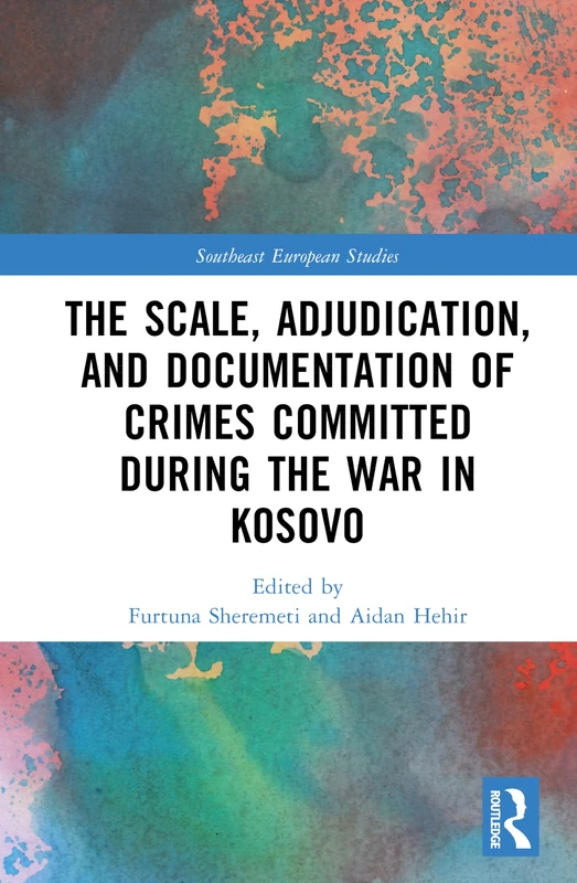 Routledge - The Scale, Adjudication, and Documentation of Crimes