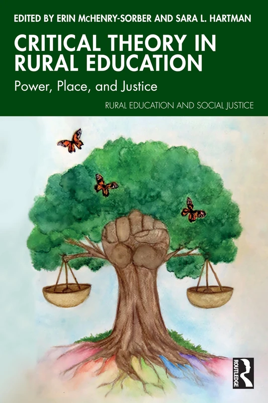 Critical Theory in Rural Education: Power, Place, and Justice (Rural Education and Social Justice)
