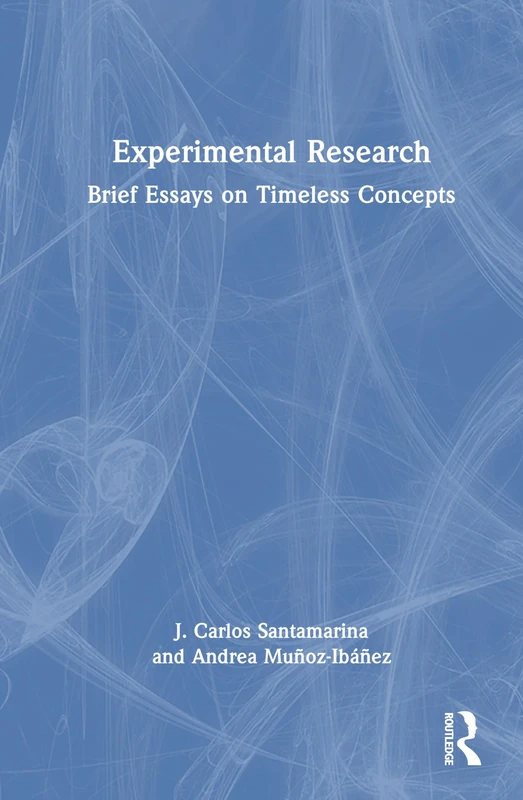 Experimental Research: Brief Essays on Timeless Concepts