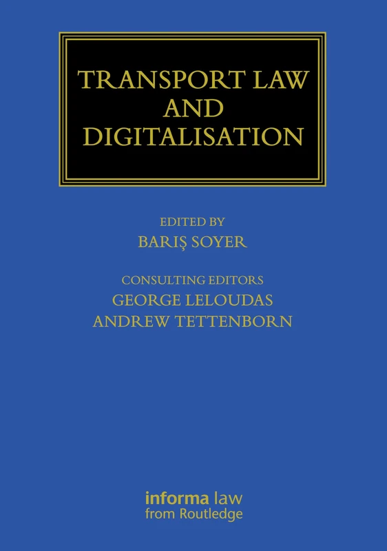 Transport Law and Digitalisation (Maritime and Transport Law Library)