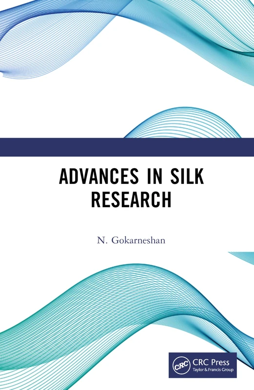 Advances in Silk Research