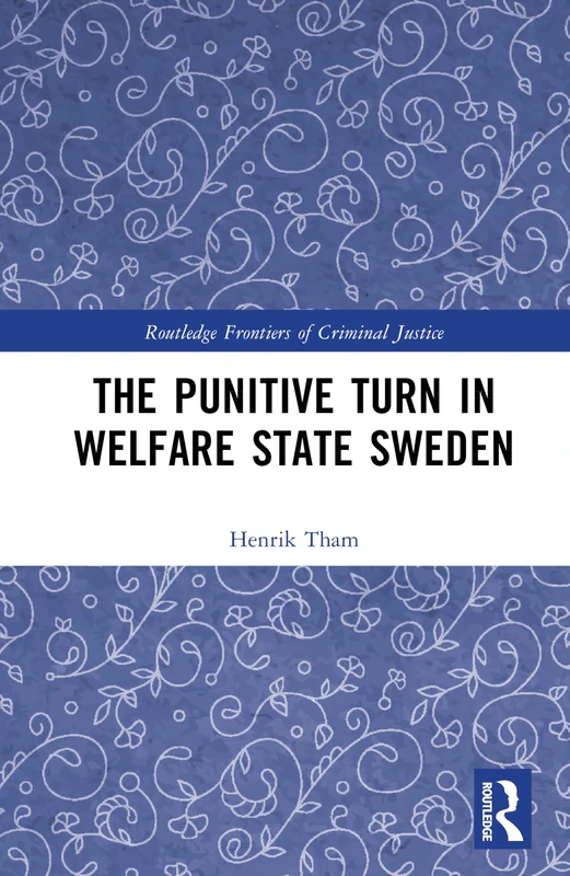 Routledge The Punitive Turn in Welfare State Sweden Book