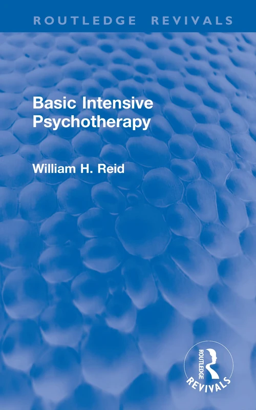 Basic Intensive Psychotherapy (Routledge Revivals)