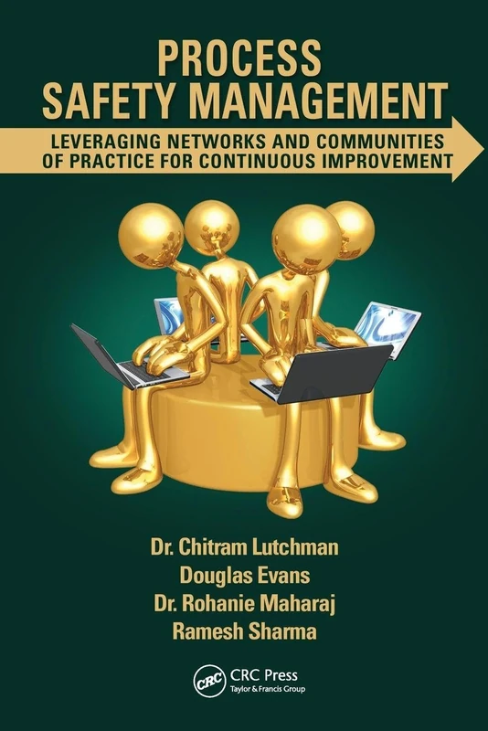 Process Safety Management: Leveraging Networks and Communities of Practice for Continuous Improvement