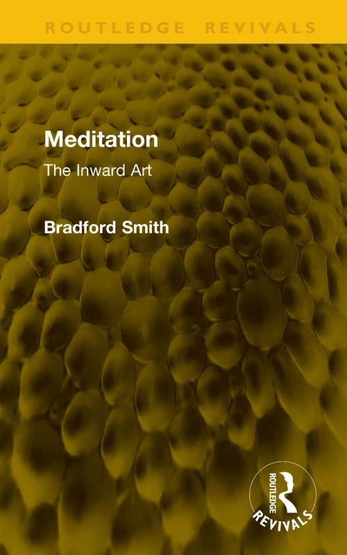 Meditation: The Inward Art (Routledge Revivals)