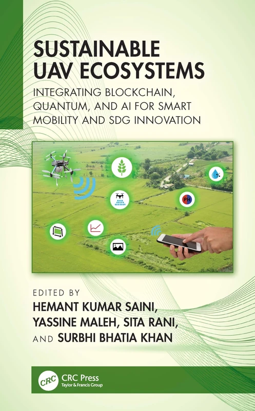 Sustainable UAV Ecosystems: Integrating Blockchain, Quantum, and AI for Smart Mobility and SDG Innovation - Image 1