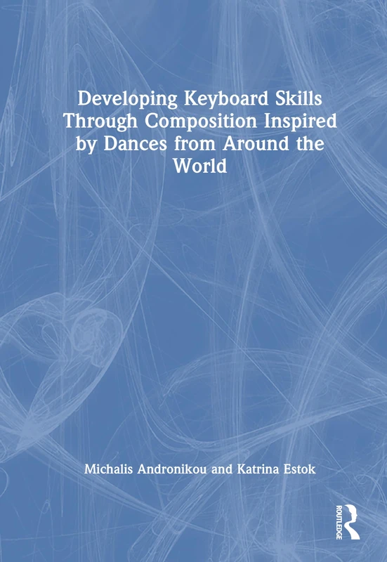 Developing Keyboard Skills Through Composition Inspired by Dances from Around the World