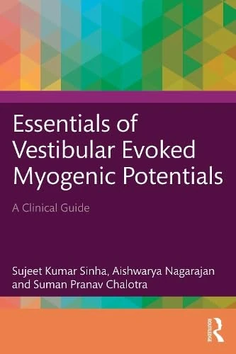 Essentials of Vestibular Evoked Myogenic Potentials: A Clinical Guide