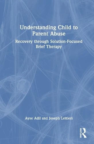Routledge - Understanding Child to Parent Abuse Book