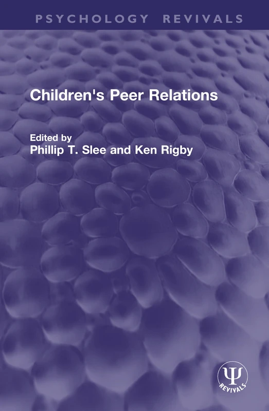 Children's Peer Relations (Psychology Revivals)