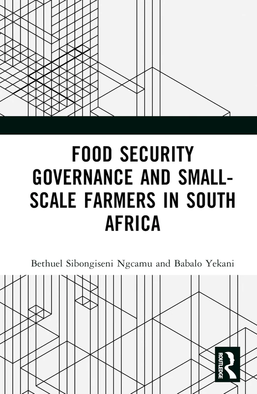 Food Security Governance and Small-Scale Farmers in South Africa