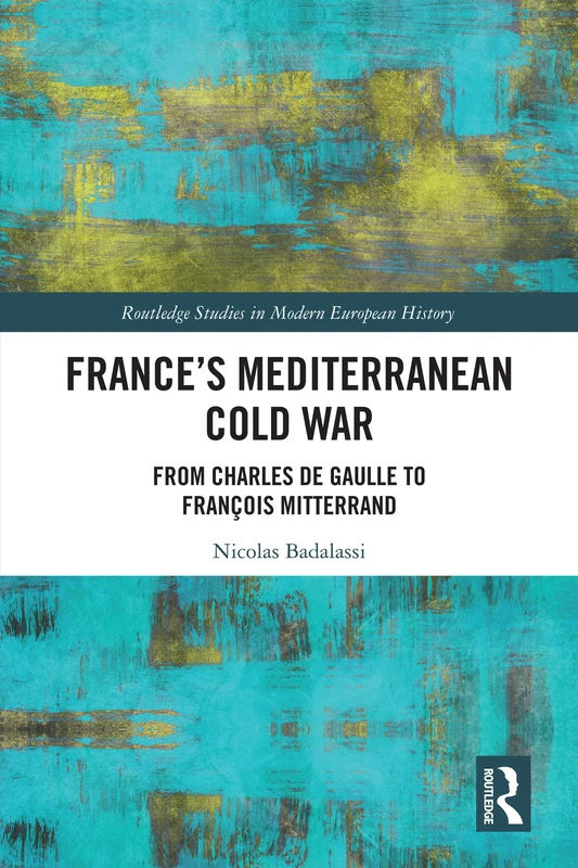 Routledge France's Mediterranean Cold War History Book