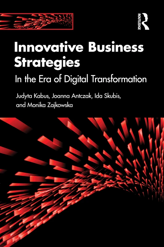 Innovative Business Strategies: In the Era of Digital Transformation