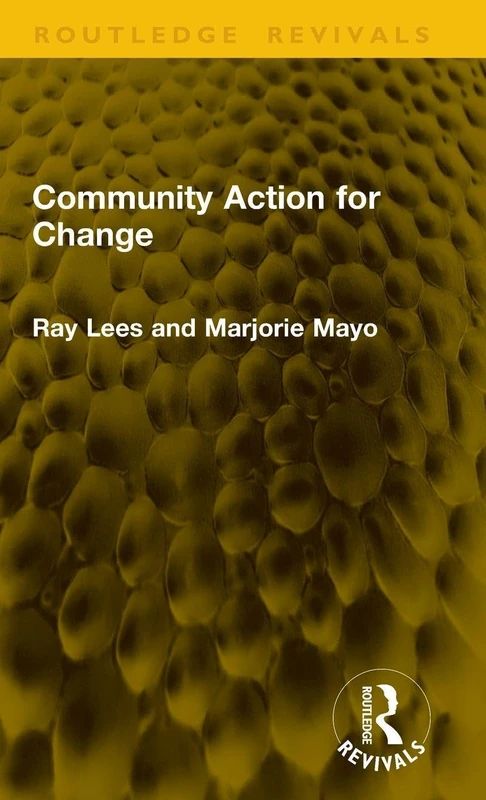 Community Action for Change (Routledge Revivals)