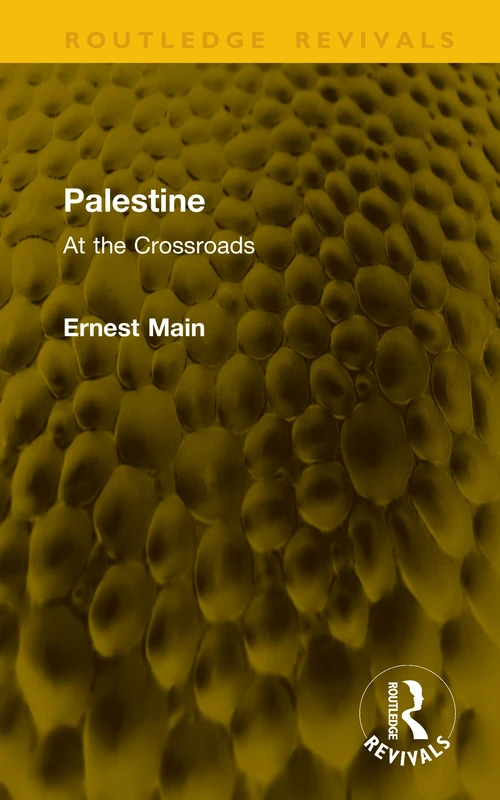 Palestine: At the Crossroads (Routledge Revivals)