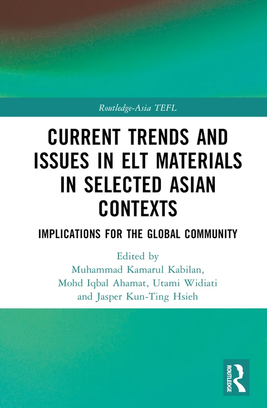 Routledge - Current Trends and Issues in ELT Materials in Asia
