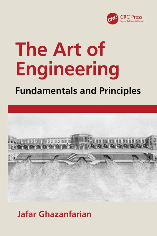 The Art of Engineering: Fundamentals and Principles