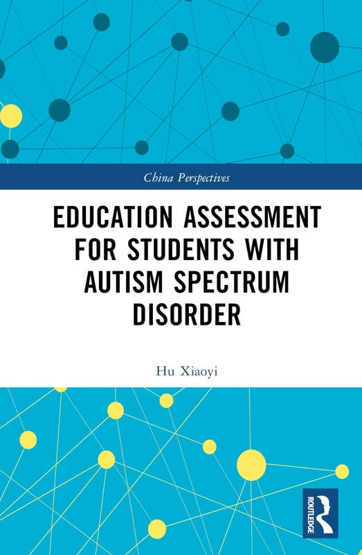 Education Assessment for Students with Autism Spectrum Disorder (China Perspectives)
