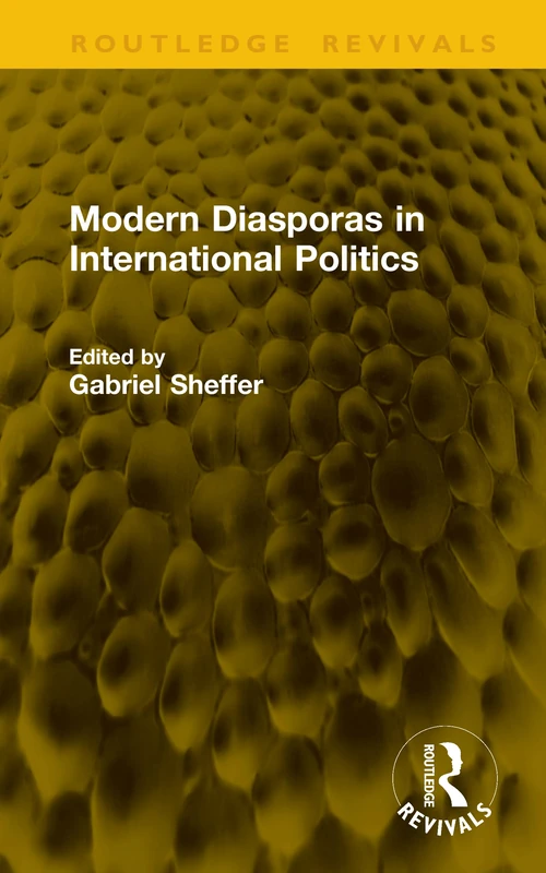Modern Diasporas in International Politics (Routledge Revivals)