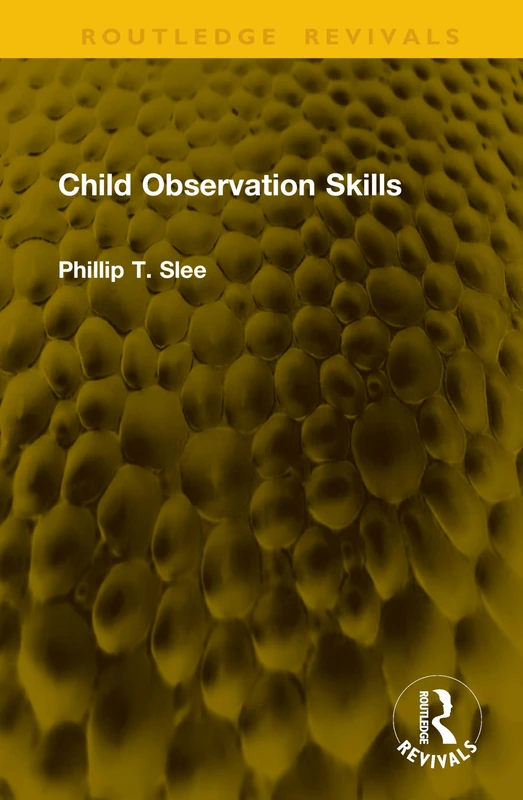 Child Observation Skills (Routledge Revivals)