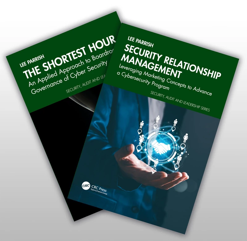 Security Relationship Management and The Shortest Hour Two-Book Bundle (Security, Audit and Leadership Series)